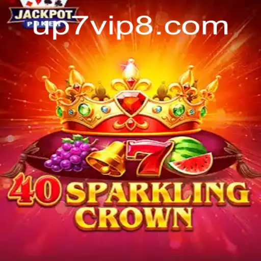 Descubra o Encantador Mundo de 40SparklingCrown com UP7vip